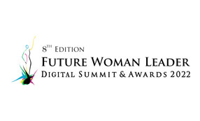8th  Future Woman Leader Digital Summit & Awards 2022
