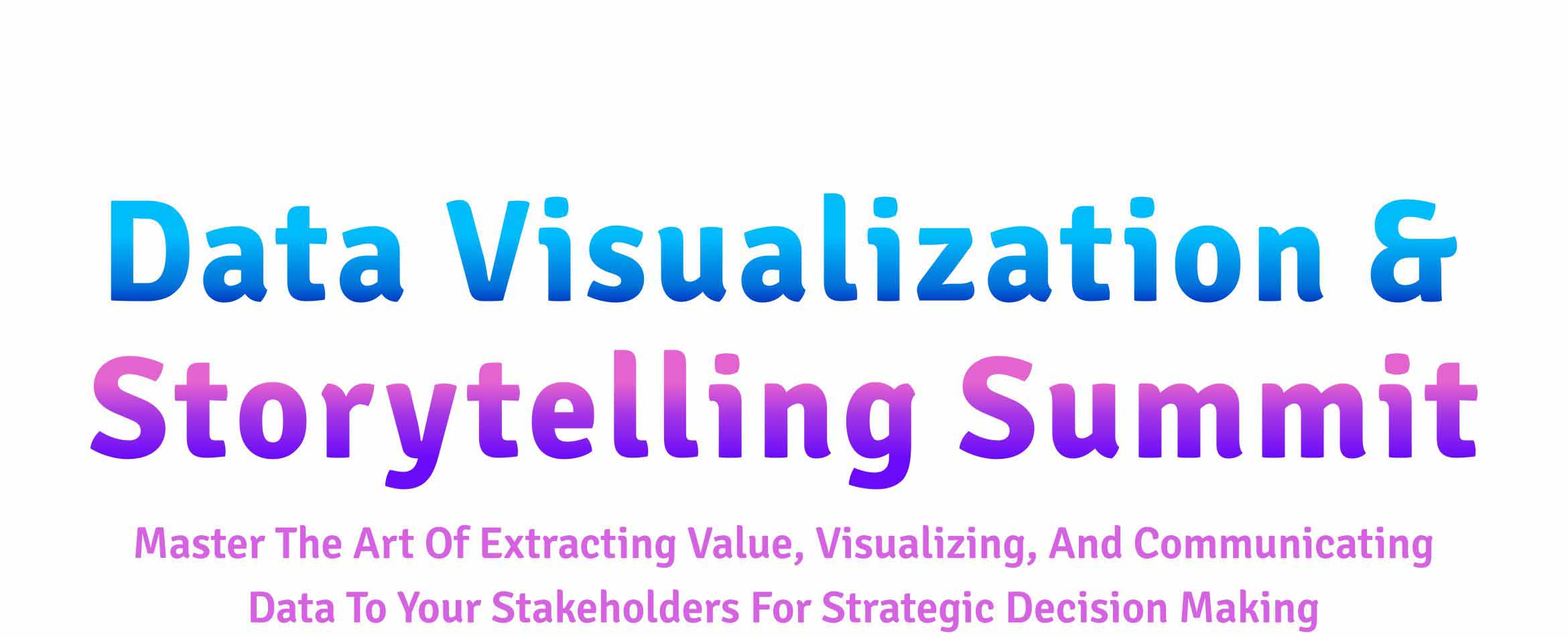 Data Visualization and Storytelling Digital Summit