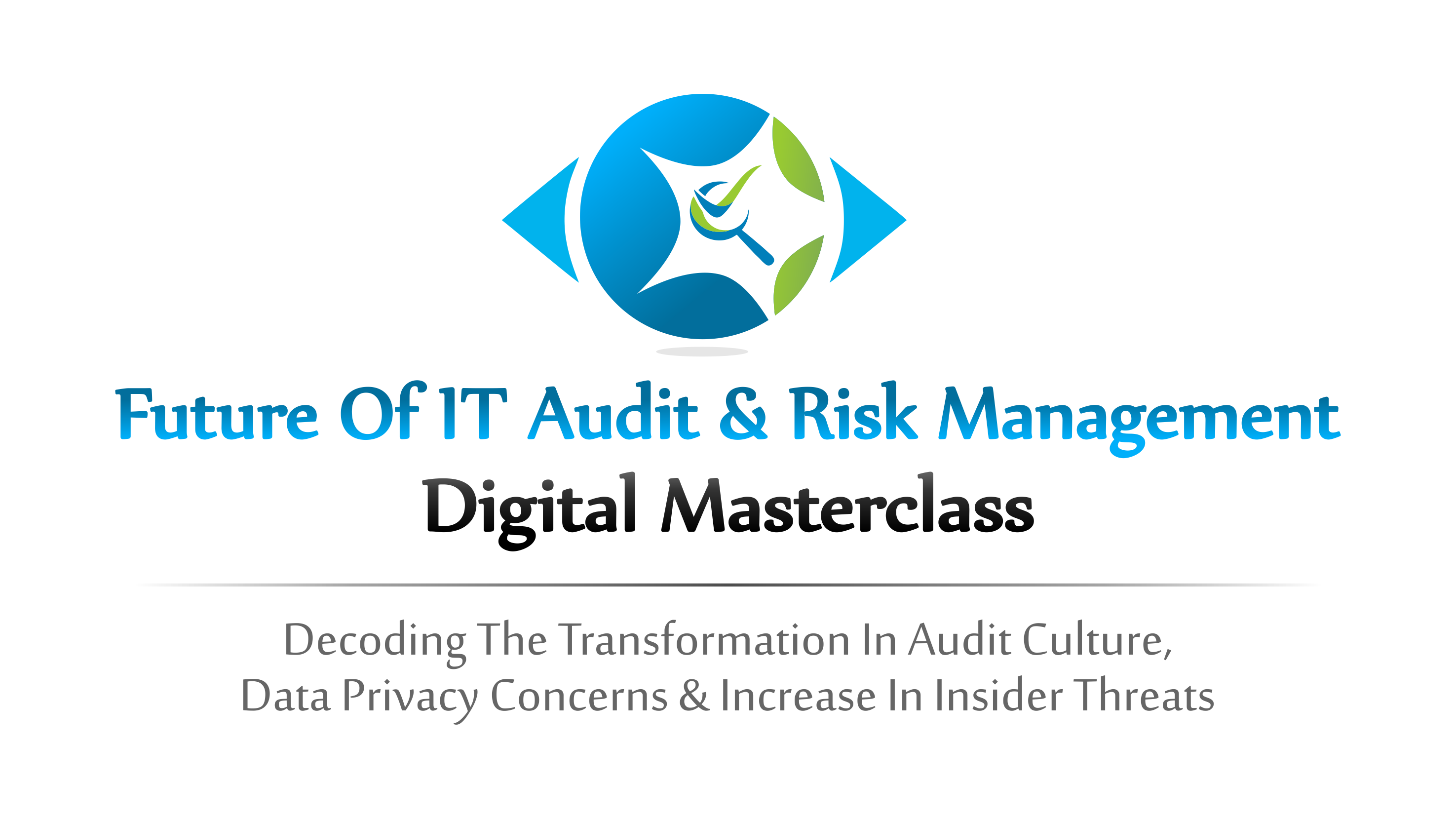 Future Of IT Audit & Risk Management Digital Masterclass