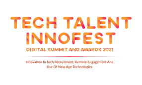 Tech Talent Innofest Digital Summit and Awards 2021